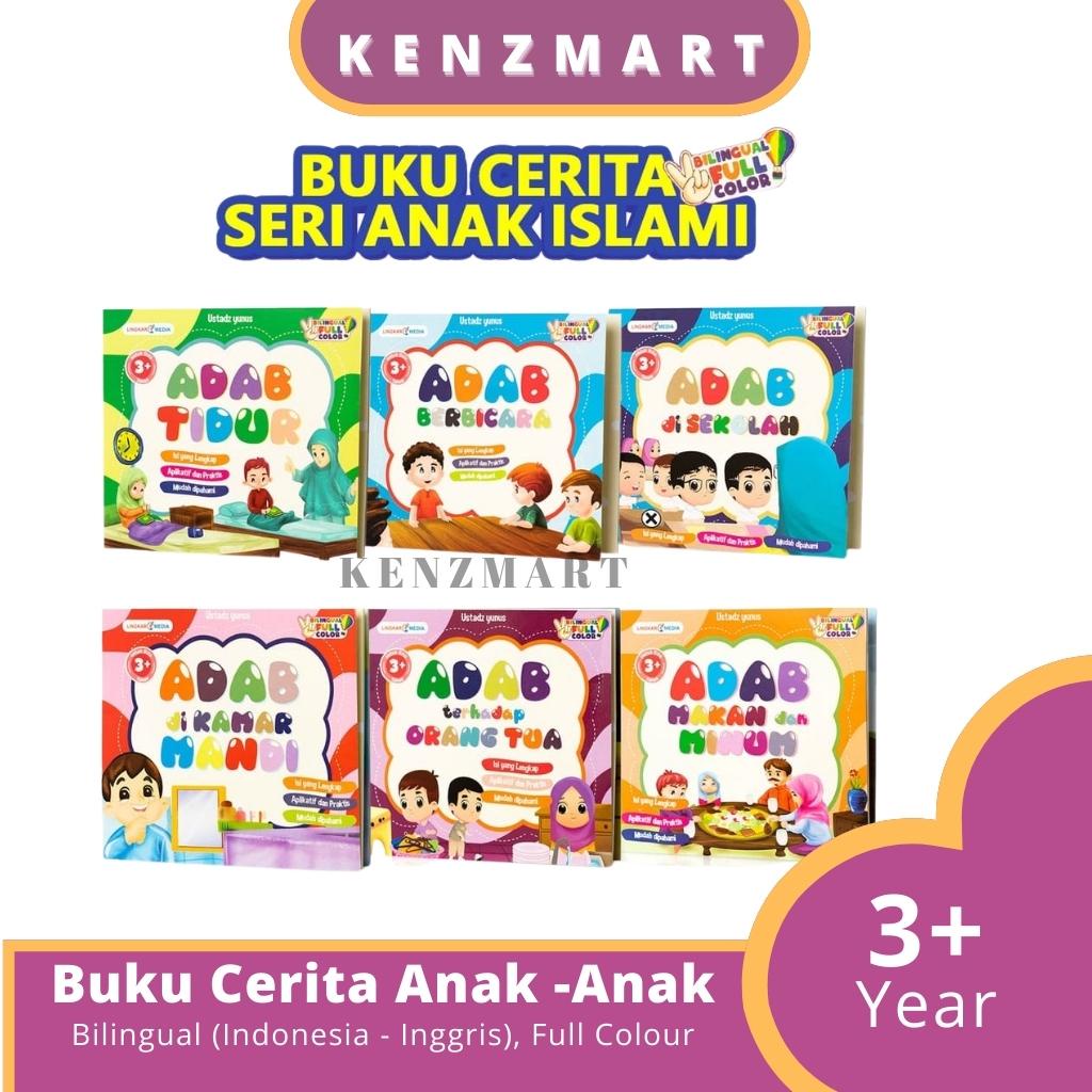 BUKU CERITA ANAK BERGAMBAR ISLAMI ISLAM SERI ADAB USIA 3 TAHUN KEATAS BILINGUAL FULL COLOUR