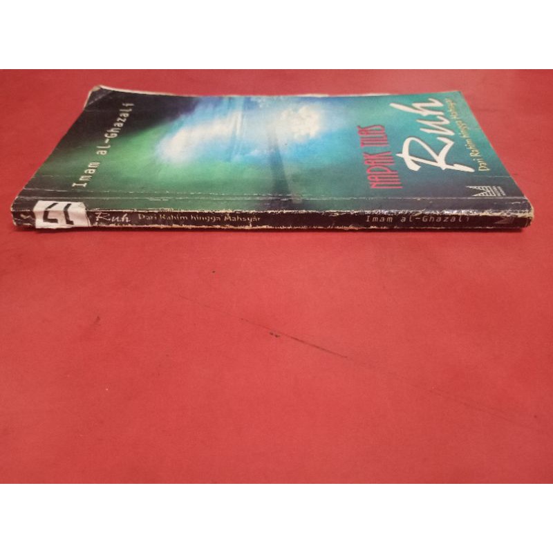 Napak Tilas Ruh Dari Rahim Hingga Mahsyar -Imam Al-Ghazali