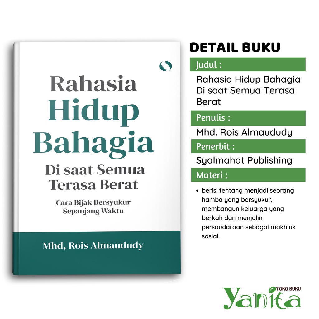 Syalmahat Publishing Rahasia Hidup Bahagia Di saat Semua Terasa Berat Untuk Muslim Dan Muslimah