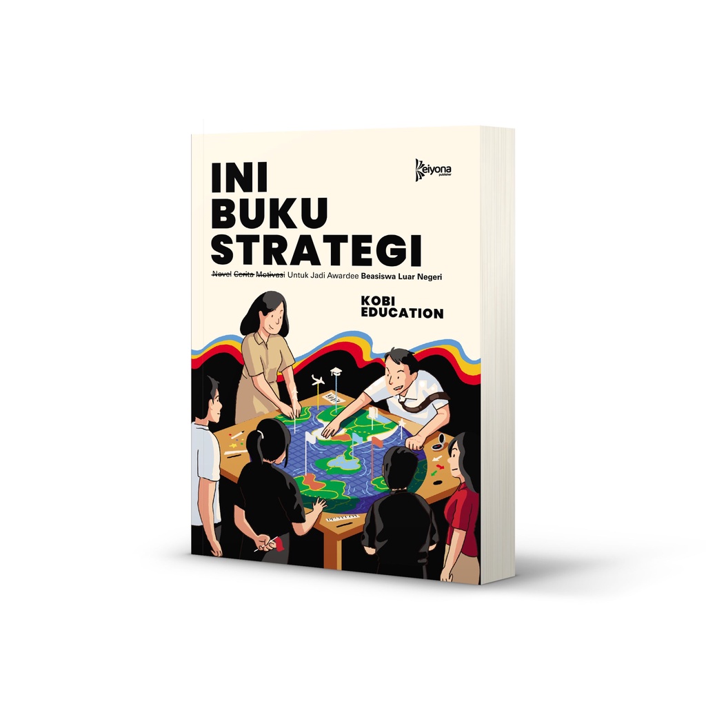 INI BUKU STRATEGI untuk Jadi Awardee Beasiswa Luar Negeri by Kobi Education (@kobieducation)