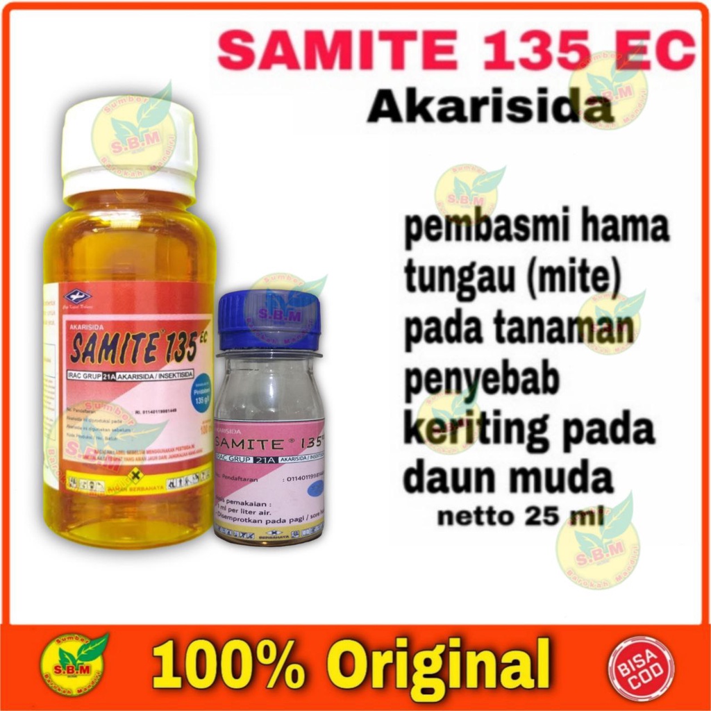 Akarisida SAMITE 135 EC  ( Kemasan Repack 25ml ) pembasmi hama tungau tanaman