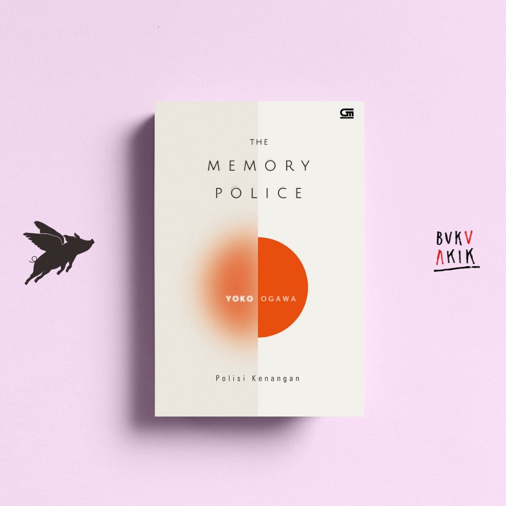 Polisi Kenangan (The Memory Police) - Yoko Ogawa