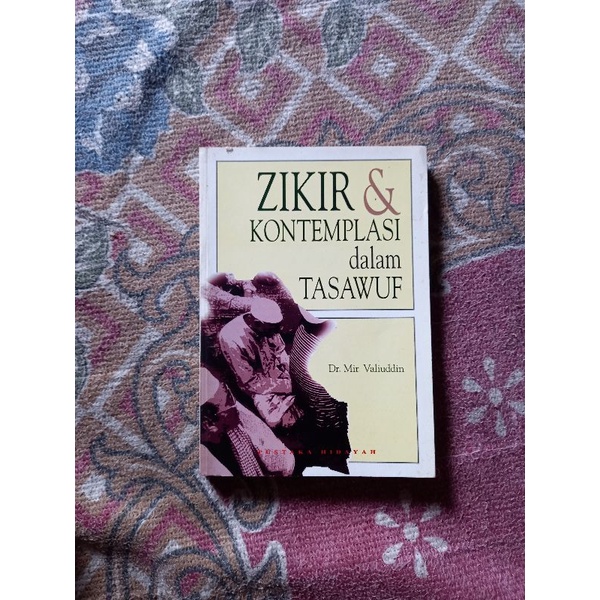 ZIKIR & KONTEMPLASI DALAM TASAWUF - DR. MIR VALIUDDIN