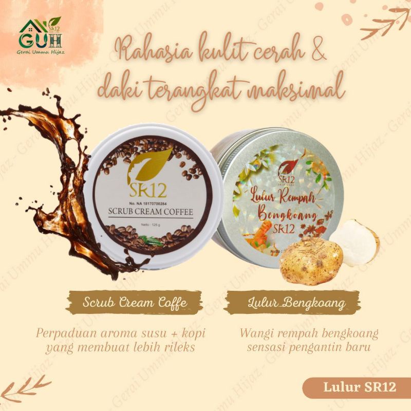 LULUR SR12 / Lulur kopi Sr12 / Lulur bengkoang Sr12 / scrub sr12