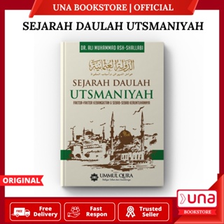 Una - Buku Sejarah Daulah Utsmaniyah Faktor-faktor Kebangkitan dan Sebab-sebab Keruntuhannya - Ummul Qura