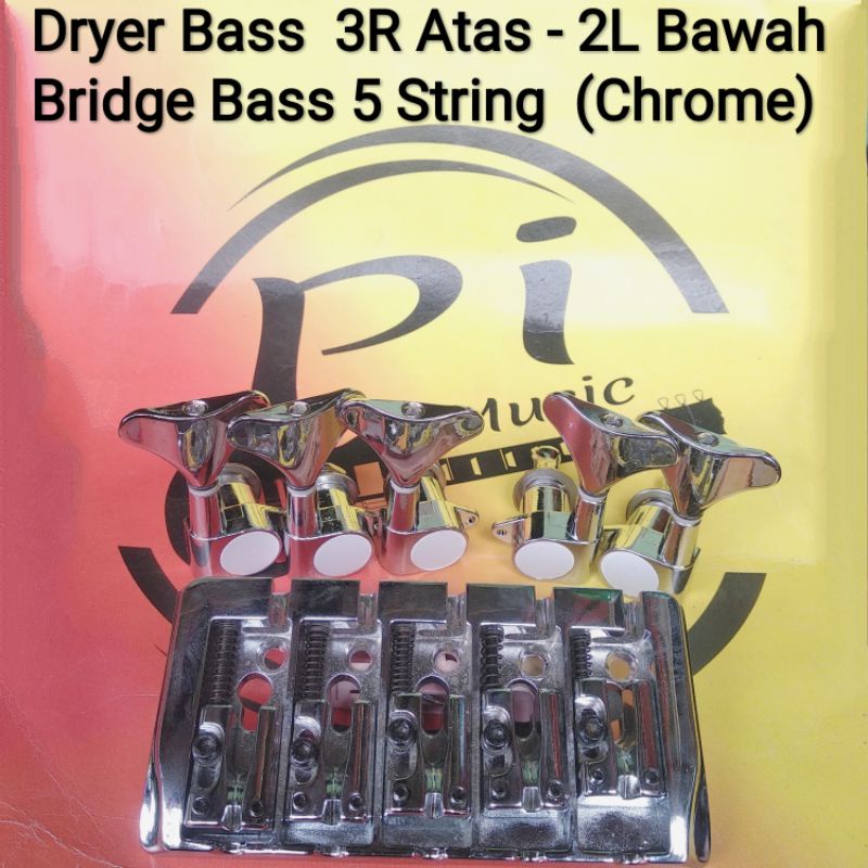 Dryer Bass SDGR - 3R Atas - 2L Bawah dan Bridge Bass 5 string