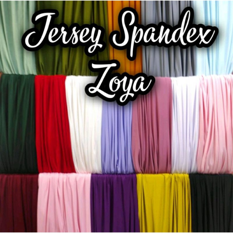 Kain Jersey spandek Zoya arahan kerudung,gamis,lejing murah