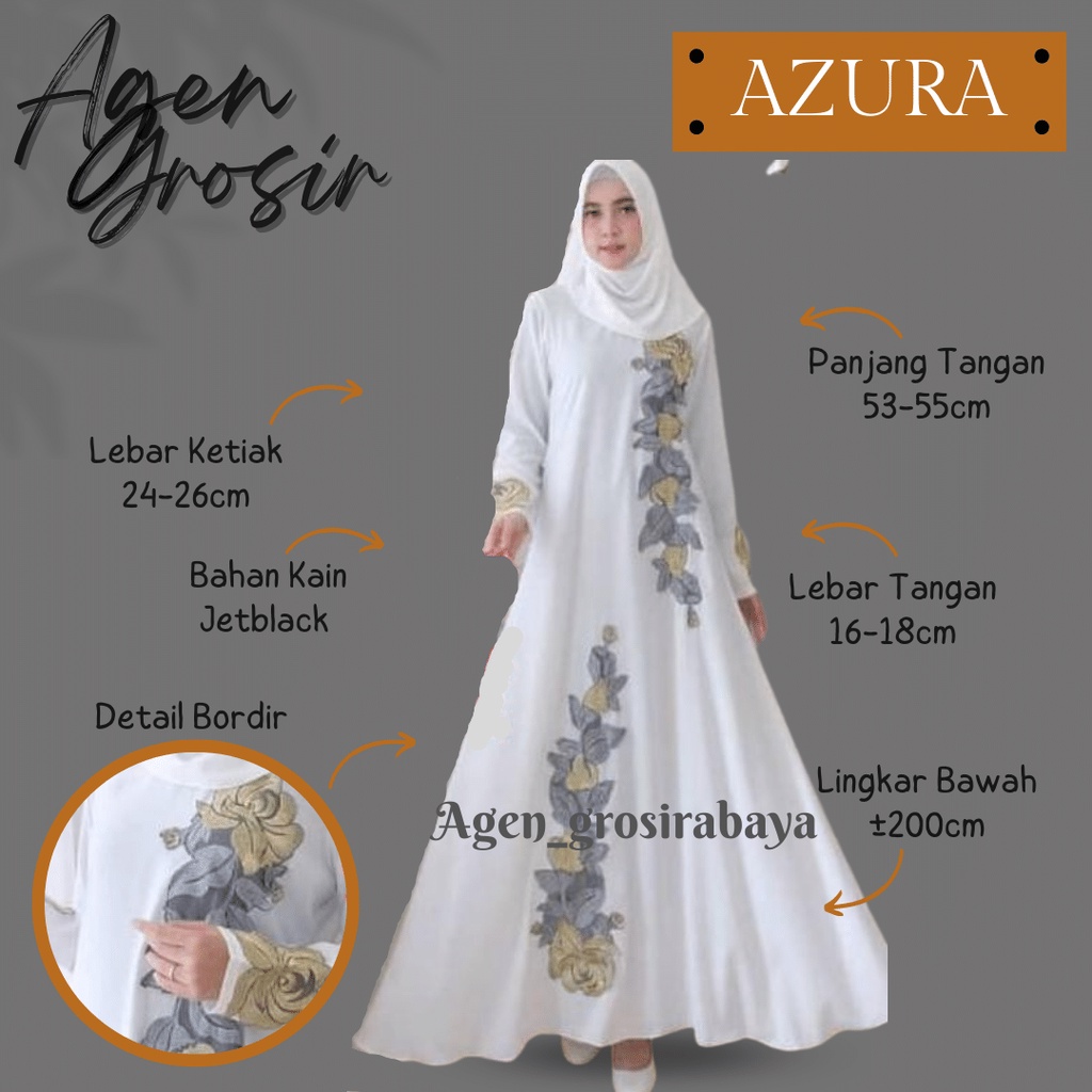ABAYA AZURA ABAYA BORDIR ABAYA PUTIH GAMIS DREES ABAYA TERMURAH