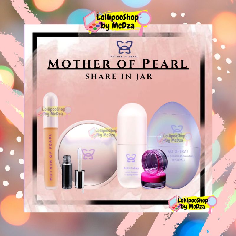 LollipooShop - [SHARE IN JAR] MOTHER OF PEARL by Tasya Farasya. MOP Beauty | Loose powder MOP | Prim