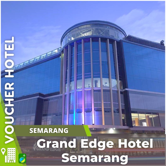 Voucher Hotel Grand Edge Hotel Semarang Indonesia