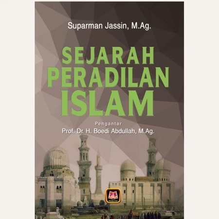 Sejarah Peradilan Islam - Suparman Jassin - PS