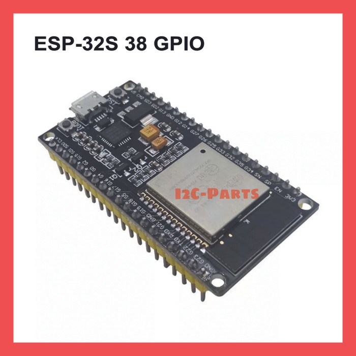 ESP-32S 38 pin GPIO ESP32 WIFI Bluetooth IoT ESP-32 WROOM 32 Dev Board