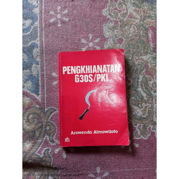 PENGKNIANATAN G30S/PKI - ARSWENDO ATMOWILOTO