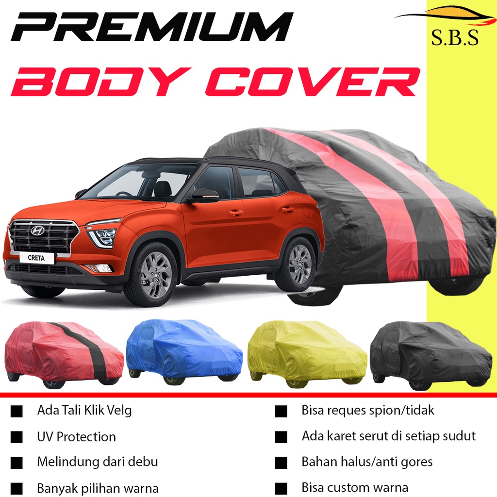 Body Cover Mobil hyundai Sarung Mobil hyundai creta hyundai stragazer hyundai accent hyundai atoz hyundai tarjet hyundai avega hyundai matrix