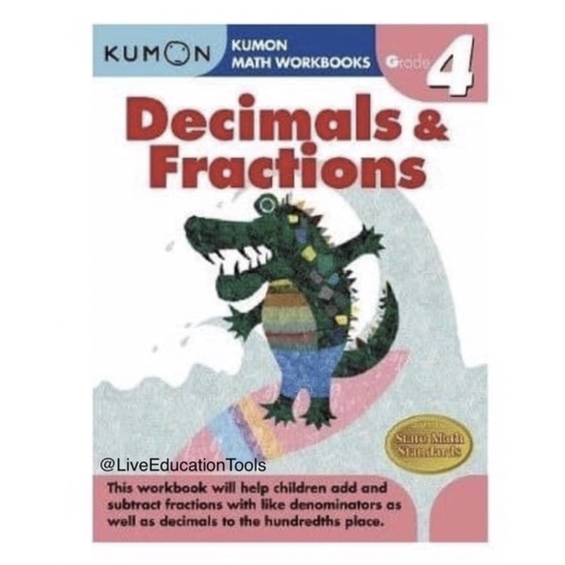 Kumon Math Workbook DECIMALS & FRACTIONS GRADE 4