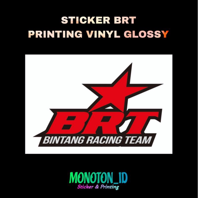 Sticker BRT - Bintang Racing Team - Printing Vinyl Glossy