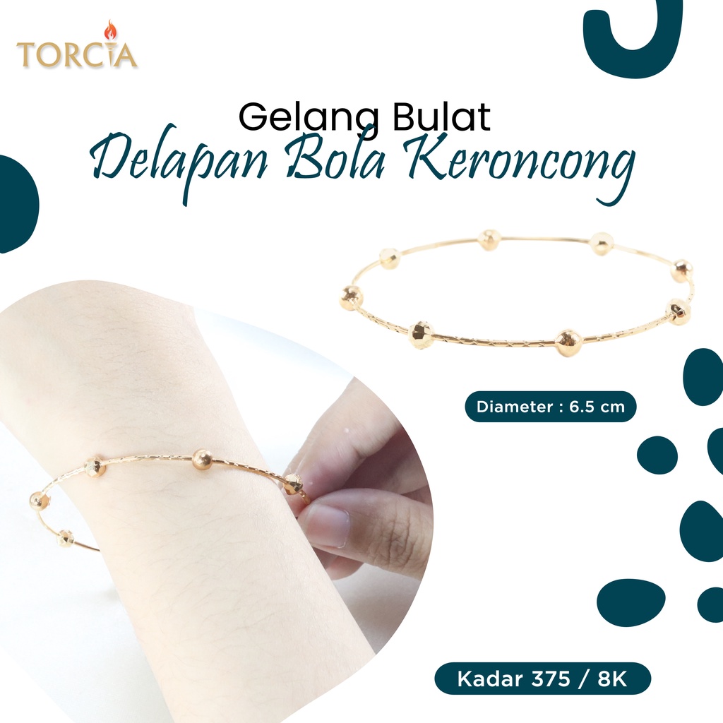 Gelang Bulat Emas Asli Delapan Bola Keroncong Kadar 375 Torcia