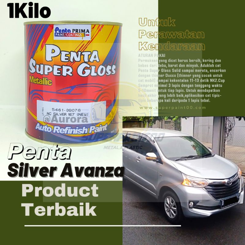 Cat Silver Avanza Penta Super Gloss NC Silver 1E7 New 1Kilo  Penta Avanza Metalik / Mobil Toyota Dai