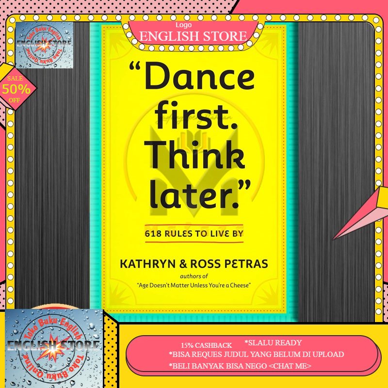 Dance First. Think Later by Kathryn Petras