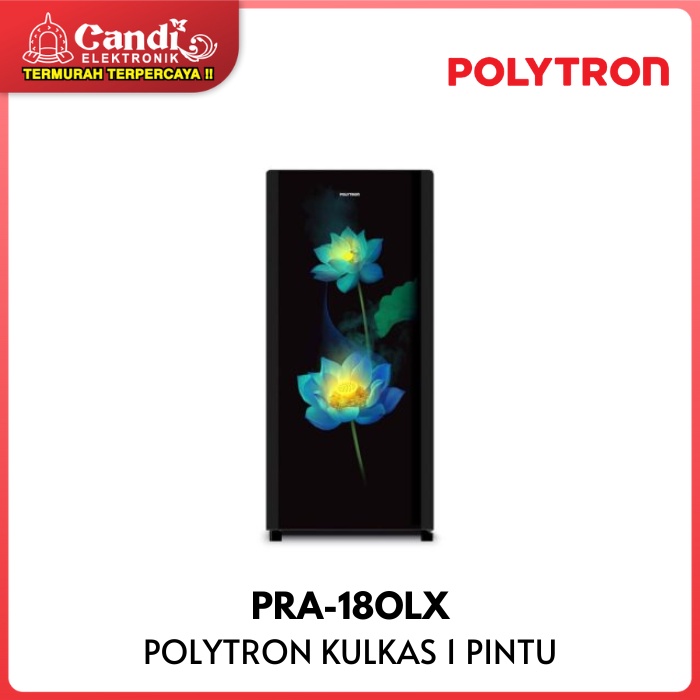 POLYTRON KULKAS 1 PINTU KAPASITAS 180 LITER  PRA-18OLX