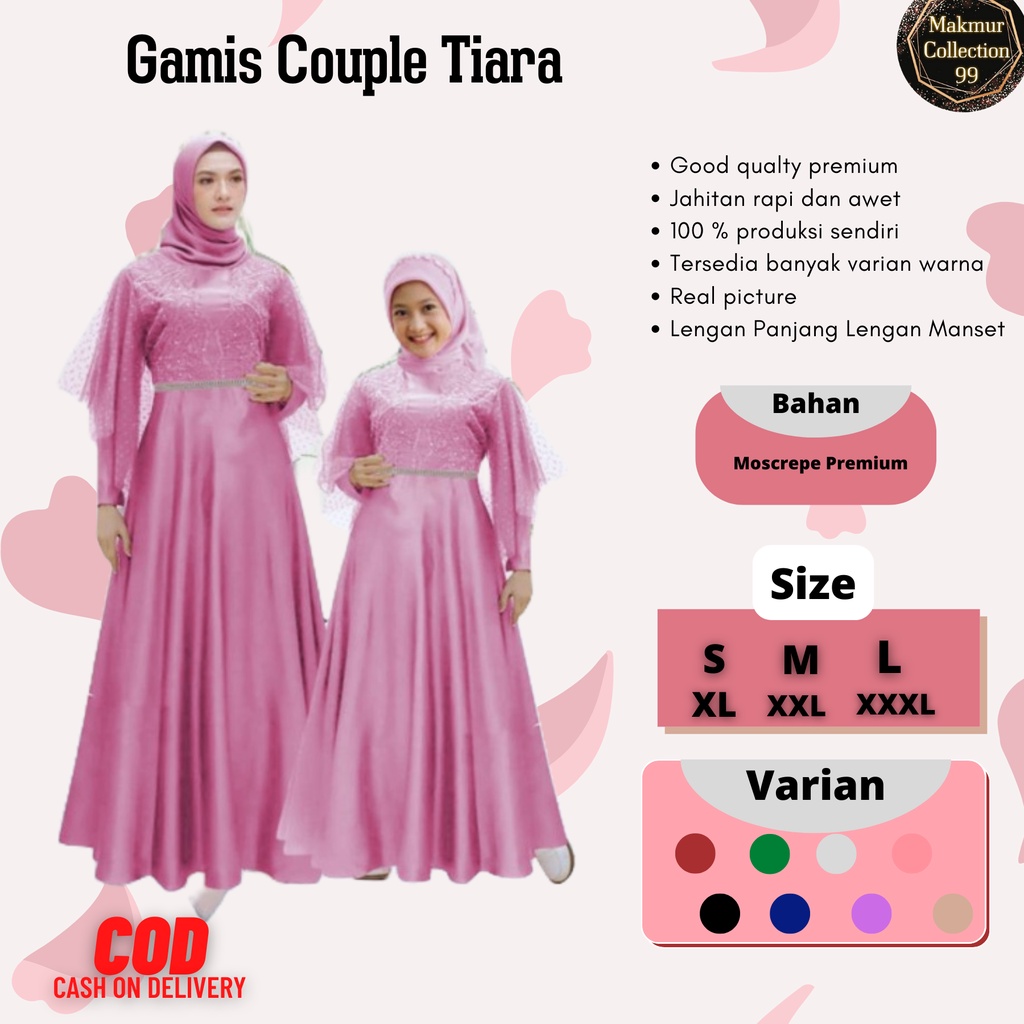 Gamis Terbaru Couple Kondangan Pasangan Ibu Dan Anak Maxi Couple Tiara Matt Moscrepe Good qualty premium