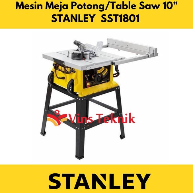 Mesin Meja Potong 10inch SST1801 Stanley Table Saw 10inch SST 1801