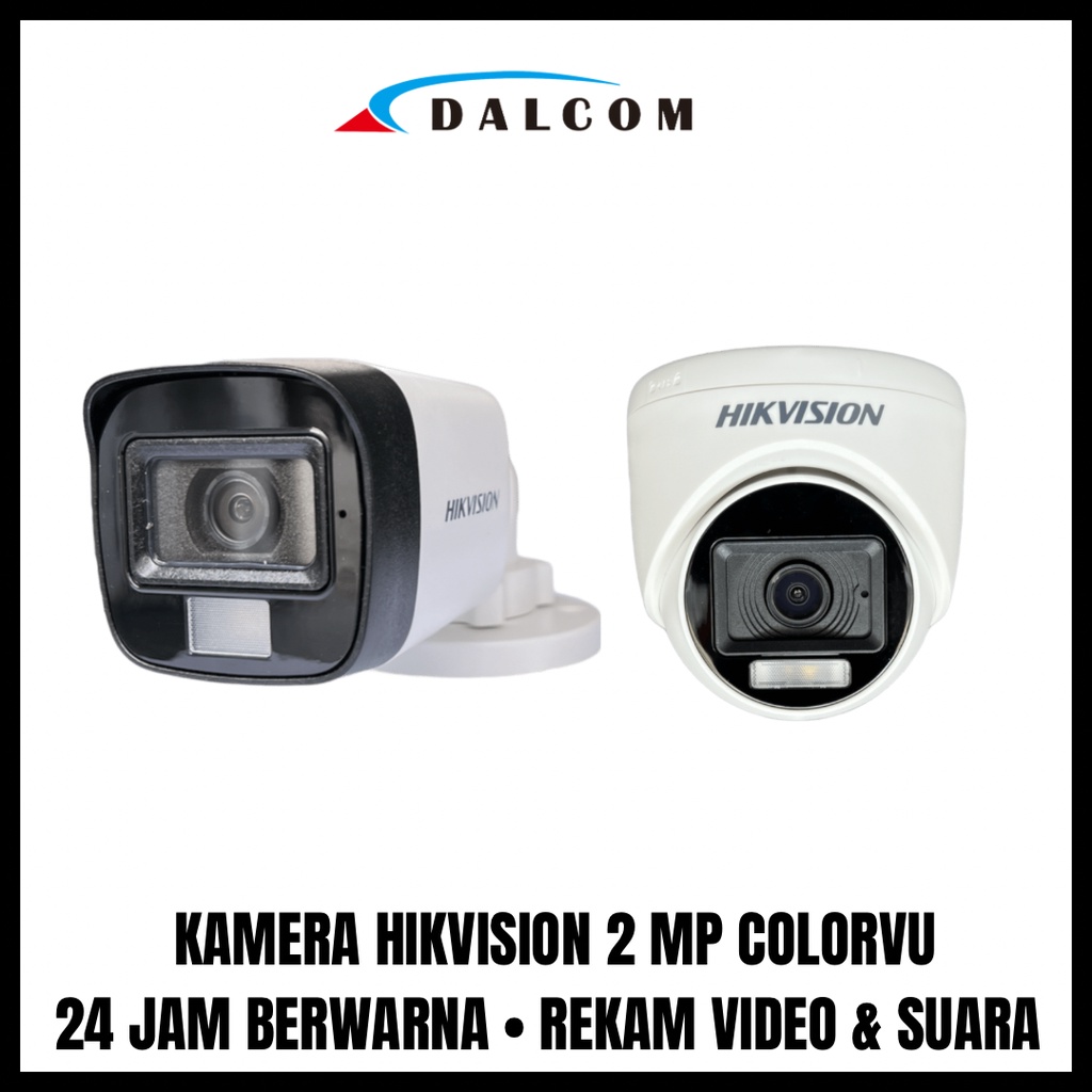 CAMERA KAMERA CCTV COLORVU COLORFUL HIKVISION AUDIO SERIES TURBO HD 2MP