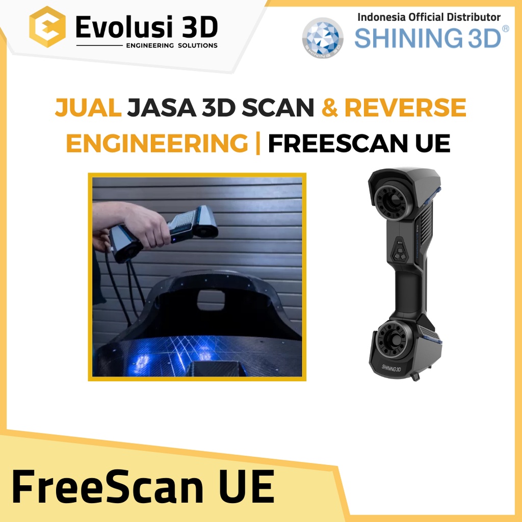 Jasa 3D Scan | Freescan UE Series | SHINING 3D