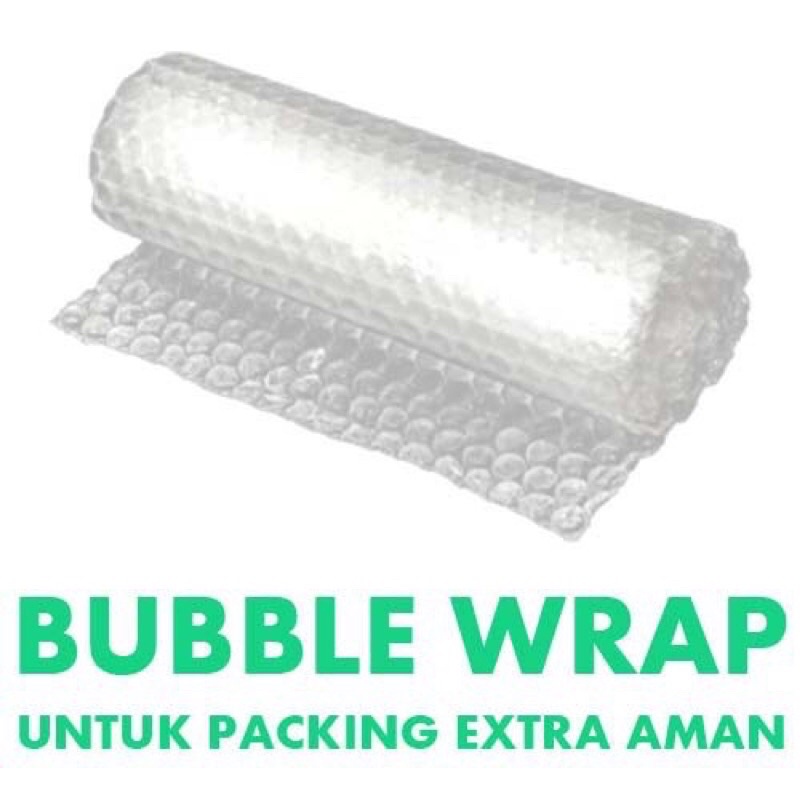 

Extra Bubble Wrap untuk tambahan packing lebih aman