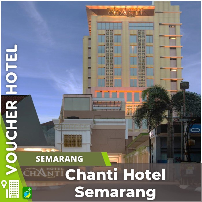Voucher Hotel Chanti Hotel Semarang Indonesia