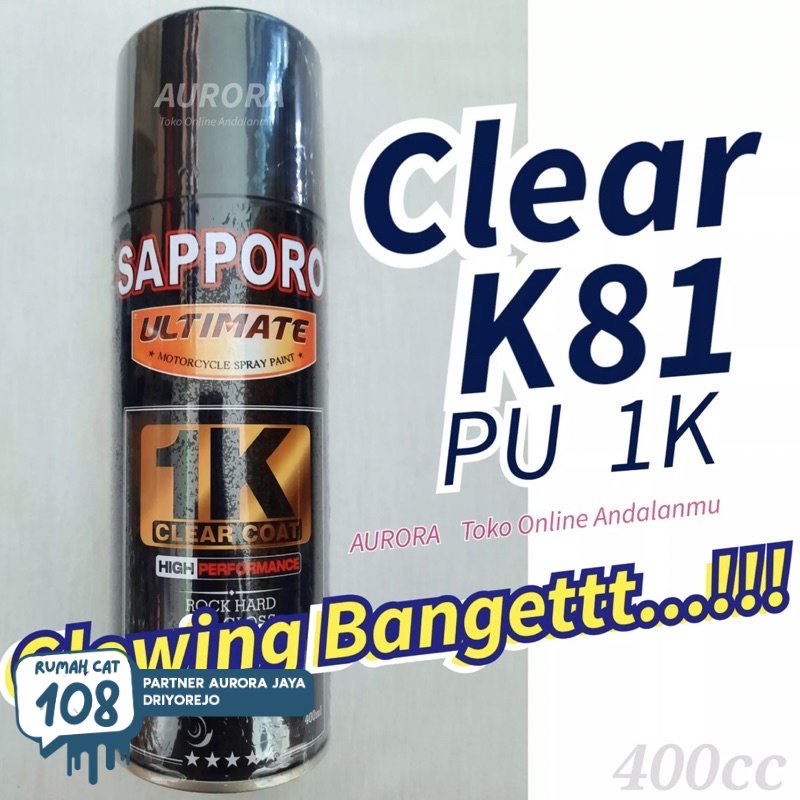 

SAPPORO ULTIMATE CLEAR K81 PU 1K klir vernis pernis saporo pilok pilox pylox cat semprot motor mobil sepeda