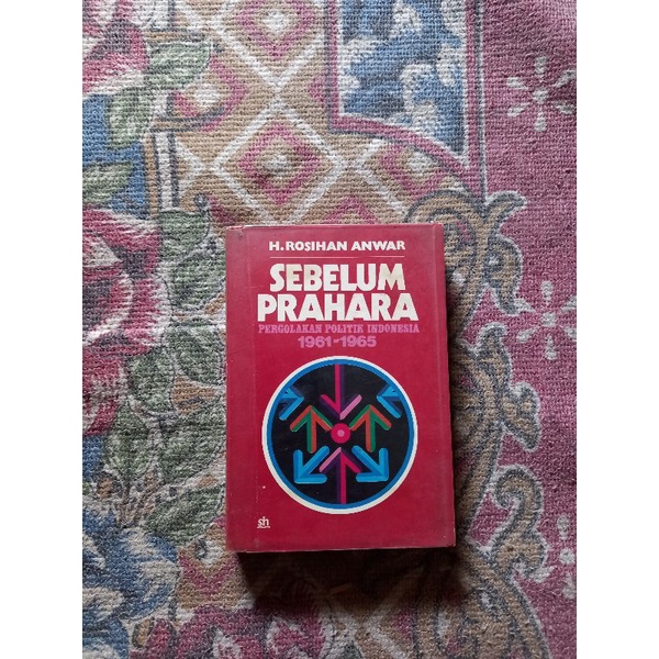 SEBELUM PRAHARA - H. ROSIHAN ANWARR