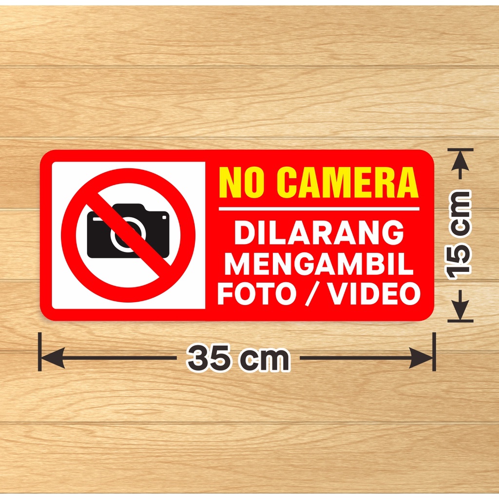 

Stiker Marka Sign Stiker Vinyl No Camera Dilarang Mengambil Foto dan Video 35 x 15 cm