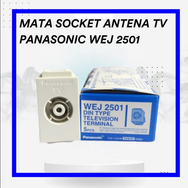 MATA SOCKET ANTENA TV PANASONIC WEJ 2501