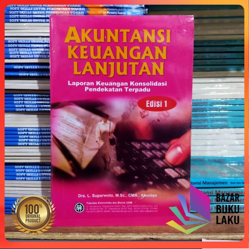 Akuntansi Keuangan Lanjutan Laporan Keuangan Konsolidasi Pendekatan