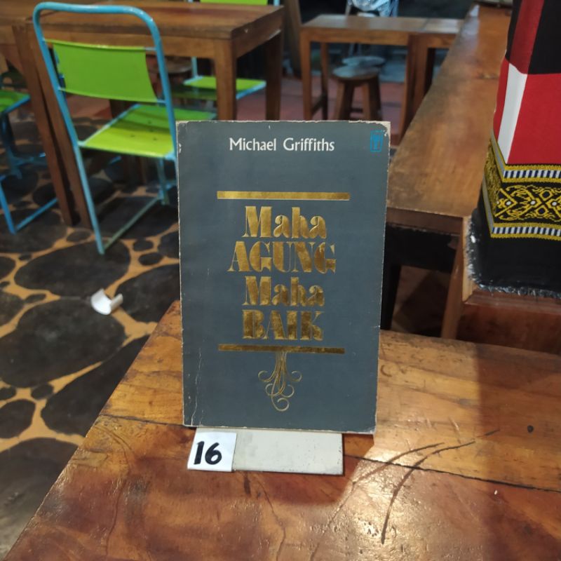 BUKU MAHA AGUNG MAHA BAIK By Michael Friffiths