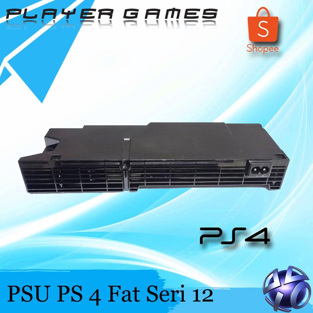 [Art. ZZ559] POWER SUPPLY PSU PS4 FAT SERI  10 SERI 11 SERI 12 MESIN PS 4 TEBAL 10XXX 11XXX 12XXX