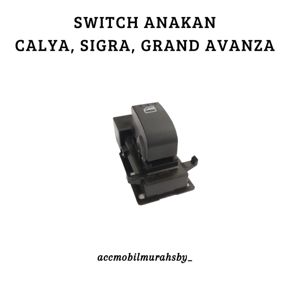 Anak Saklar Switch Power Window Calya Sigra Agya Ayla Depan Kiri Belakang