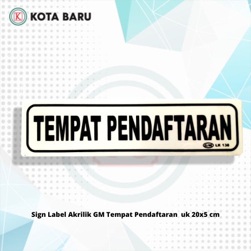 

SIGN LABEL AKRILIK GM KASIR/ADMINISTRASI/TEMPAT PENDAFTARAN UK 20X5 CM