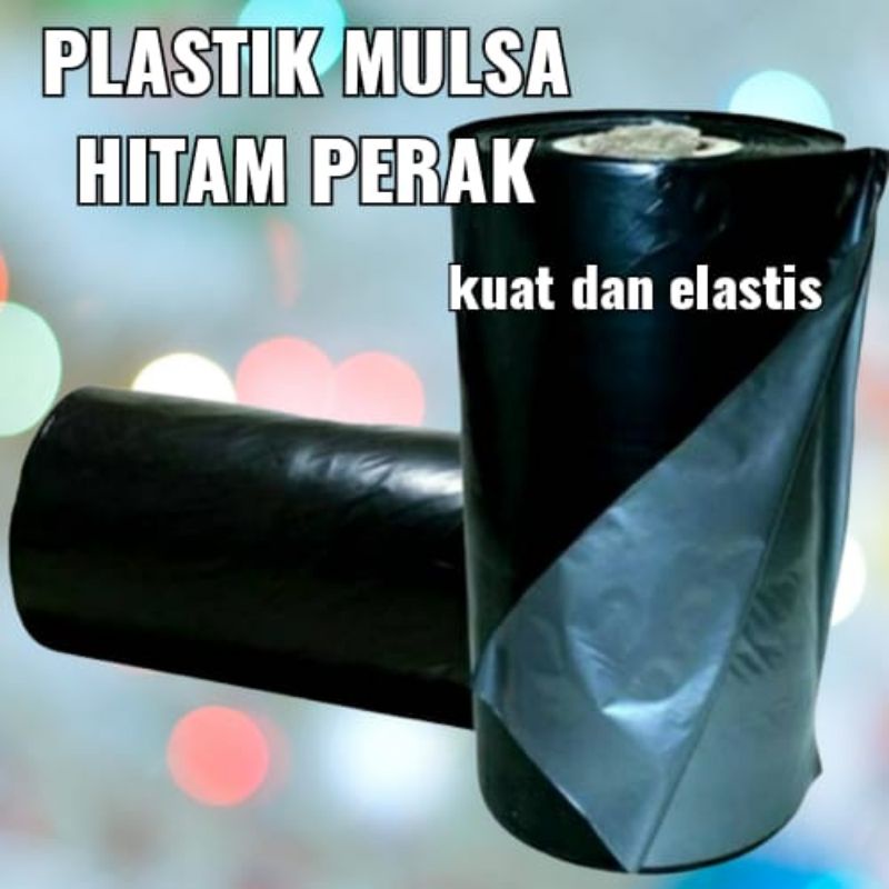 Plastik Mulsa Hitam Perak Eceran Permeter Kuat dan Elastis