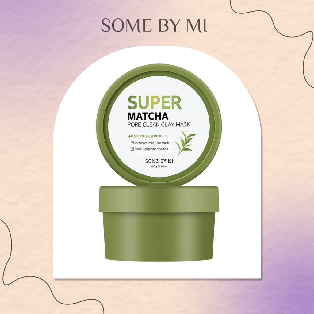 Some By Mi Super Matcha Pore Clean Clay Mask [Original Korea 100gr]