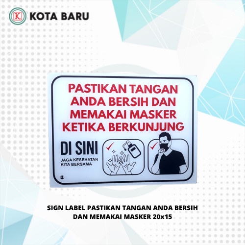 

SIGN LABEL PASTIKAN TANGAN ANDA BERSIH DAN MEMAKAI MASKER 20x15