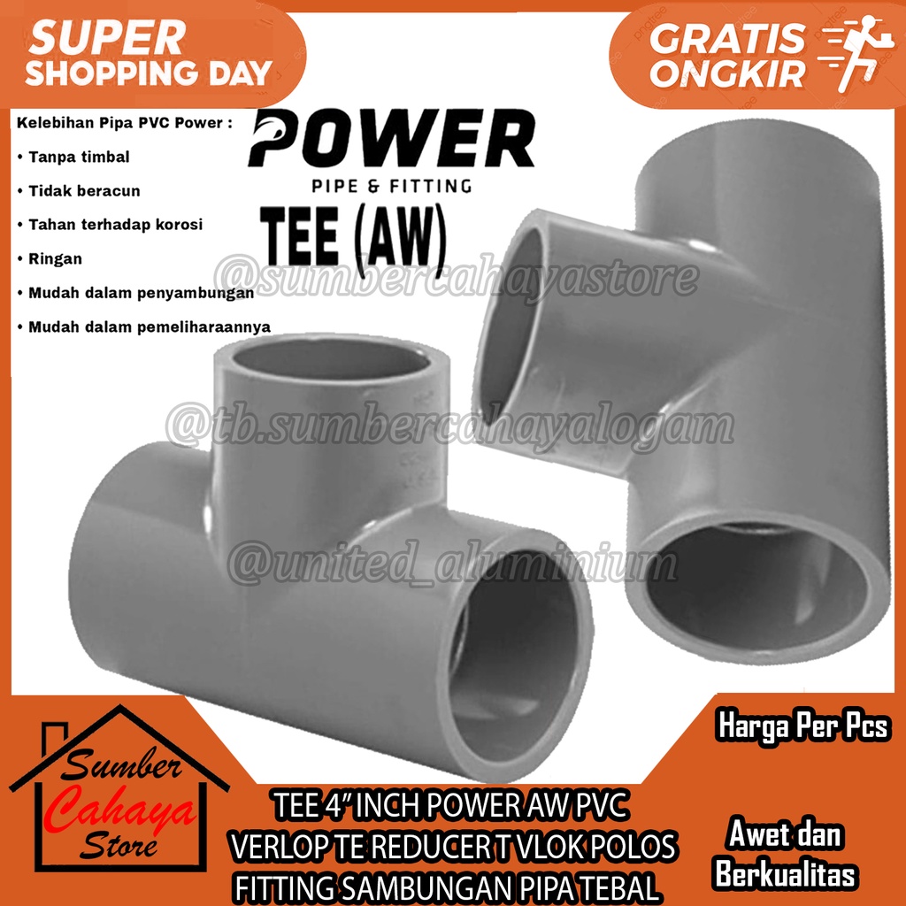 TEE REDUCER VLOK POLOS TE POWER AW 4"INCH PVC VERLOP FITTING SAMBUNGAN LETER T PIPA TEBAL SETENGAH C