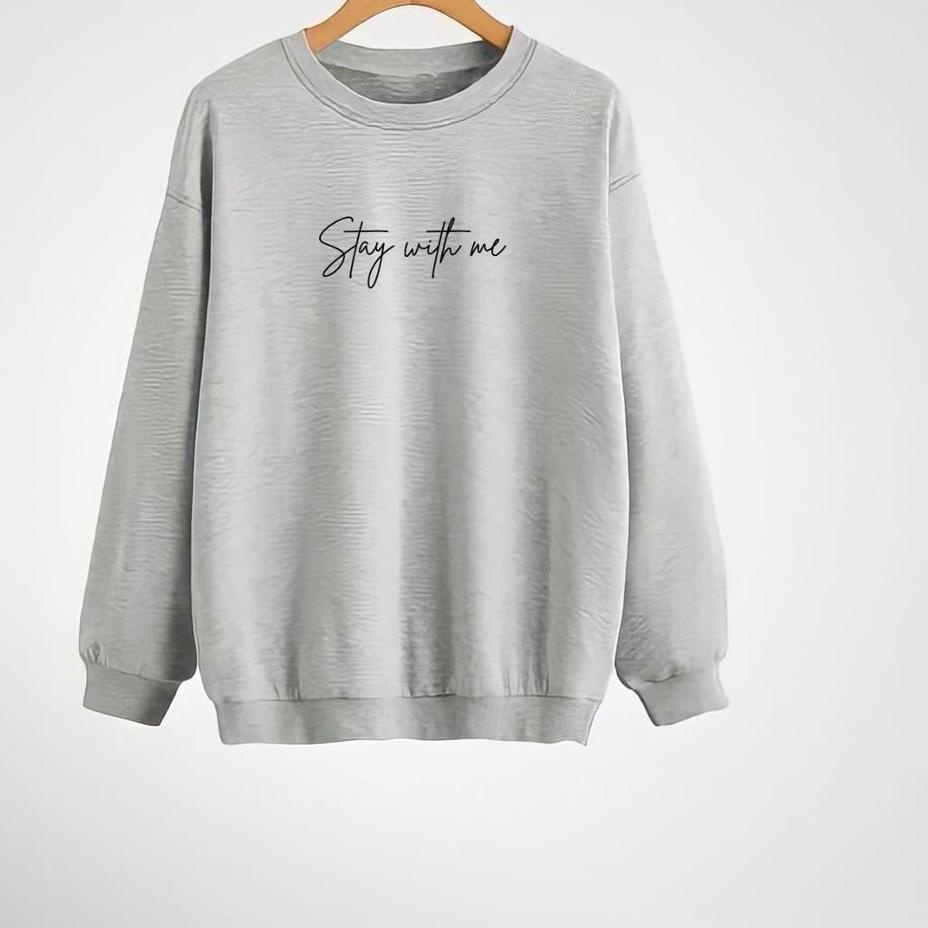 Paling Laris sweater crewneck STAY WITH ME 2 tanpa kupluk pria/Wanita warna putih crewneck oversize 