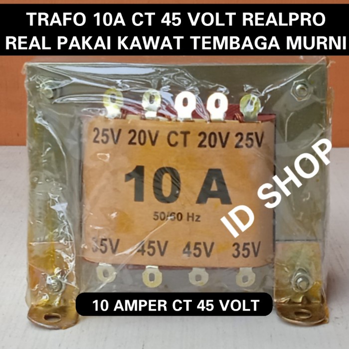 Trafo 10A Ct 45V Realpro Trapo 10 Ampere 45Volt Ct Real Tembaga Murni