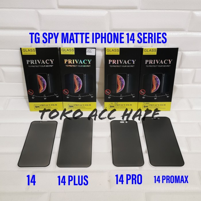 TEMPERED GLASS IPHONE 14/14 PLUS/14 PRO/PRO MAX ANTI SPY MATTE/GLARE