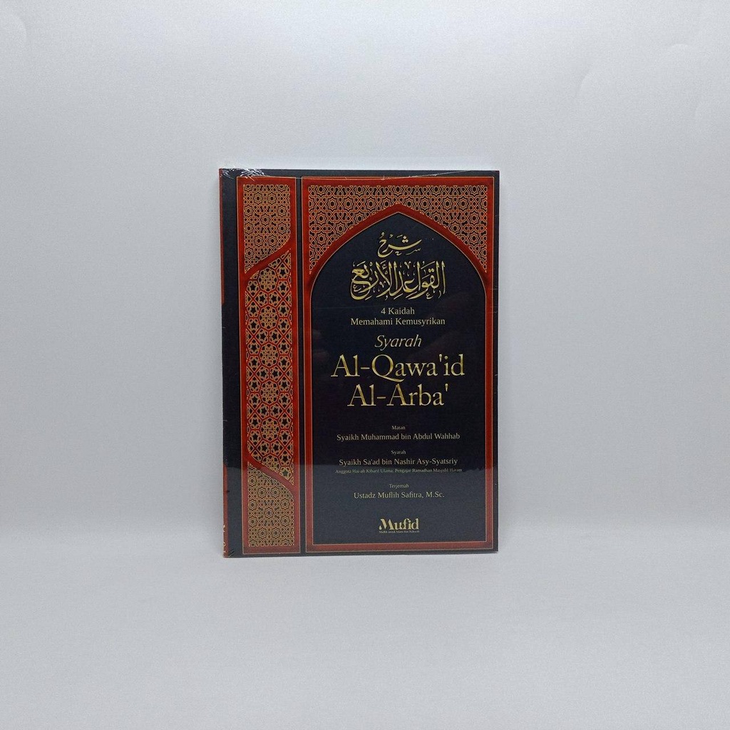 BUKU Syarah Al-Qawa'id Al-Arba' 4 Kaidah Memahami Kemusyrikan