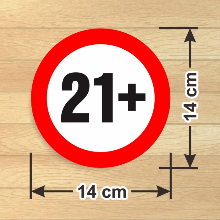 

Label Sticker 21 plus Sticker Sign Bundar 21+ Vinyl anti air