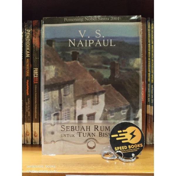 NOVEL VS NAIPAUL - SEBUAH RUMAH UNTUK TUAN BISWAS