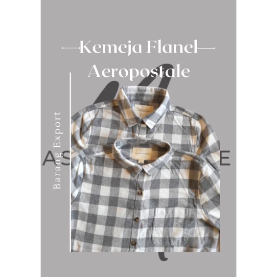 Kemeja Flanel / Kemeja Aeropostale / Kemeja Tangan  Panjang / Kemeja Pria dan Wanita